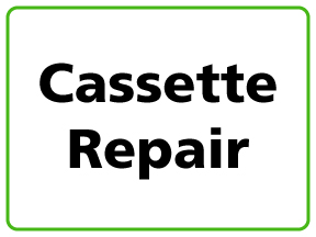 Cassette Repair
